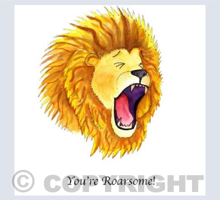 You're roarsome