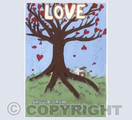 Love (should grow on trees)