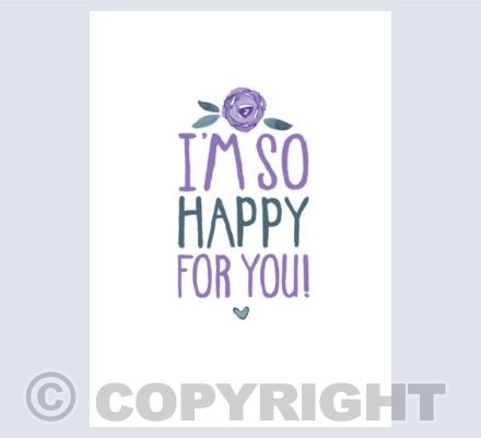 I'm So Happy For You! 