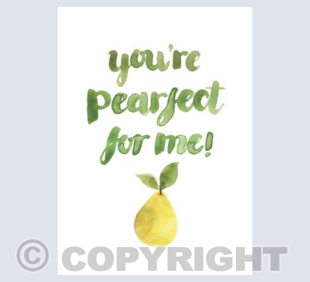 You're Pear-Fect For Me!