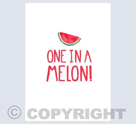 One In A Melon!