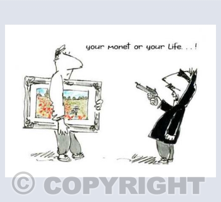 'Your Monet or your life!'