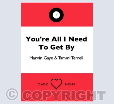 You're All I Need To Get By