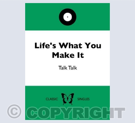 Life's What You Make It
