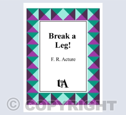 Break a Leg!