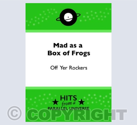 Mad as a Box of Frogs