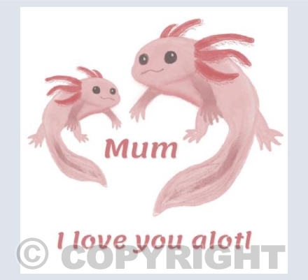 Axolotl Mum 