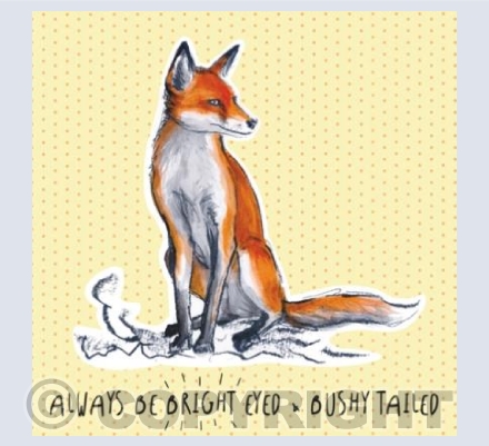 Always be bright eyed